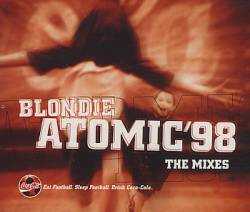 Blondie : Atomic'98 the Mixes